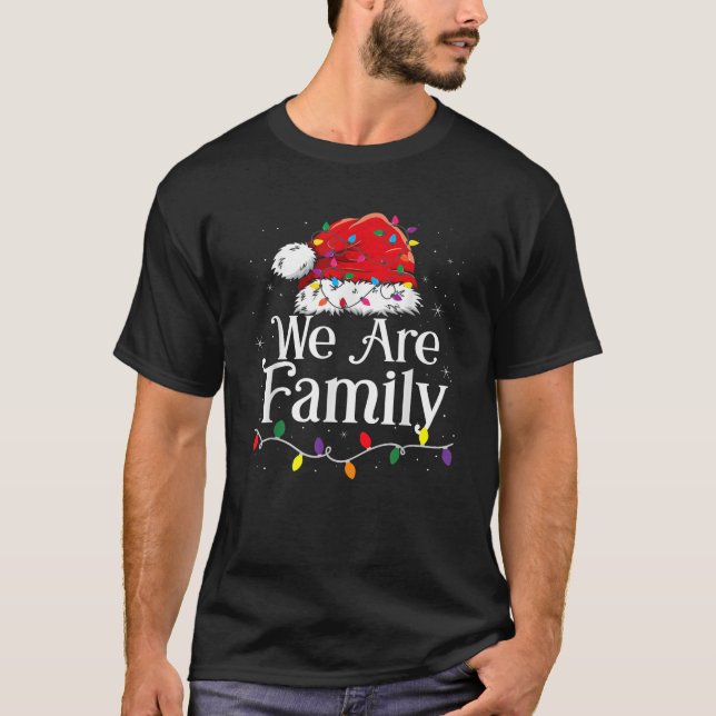 We Are Family Christmas Pyjamas Funny Matching Xma T-Shirt (Front)