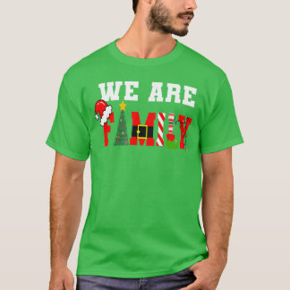We are Family Matching Christmas Pyjamas Funny Xma T-Shirt