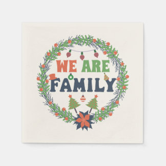 "WE ARE FAMILY" NAPKIN