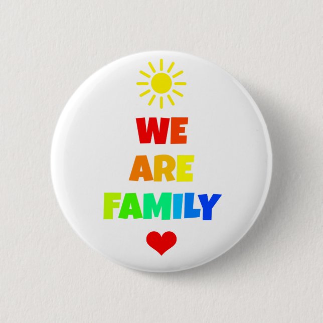 We Are Family Rainbow Sunshine Adoption Design 2 Inch Round Button (Front)