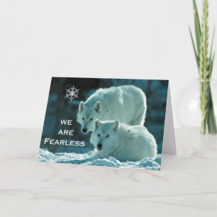 We Are Fearless Snow Wolf Greeting Card