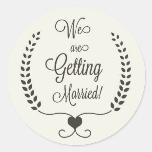 We Are Getting Married Classic Round Sticker