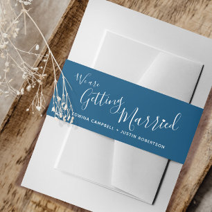 We are getting married dark blue white wedding invitation belly band