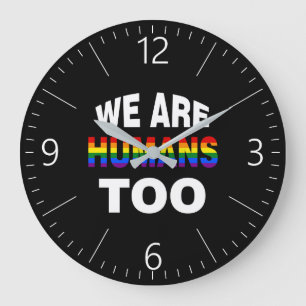 We are humans too large clock