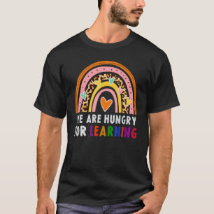 We Are Hungry For Learning Rainbow Caterpillar Tea T-Shirt
