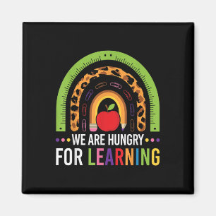 We Are Hungry For Learning Rainbow First Day Of Sc Magnet