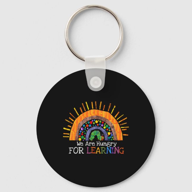 We Are Hungry For Learning Rainbow Teacher Gift  Keychain (Front)