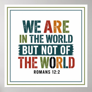 We Are in the World but Not of the World Poster
