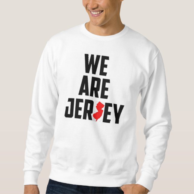 We Are Jersey Crewneck Sweatshirt (Front)