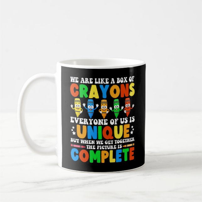 We Are Like A Box Of Crayons Back To School Funny Coffee Mug (Left)