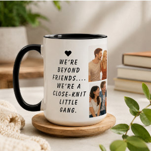 We Are Like a Really Small Gang Funny Friendship Mug