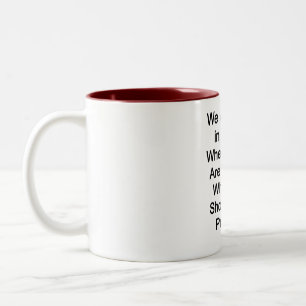We are living in an age where people are proud of  Two-Tone coffee mug