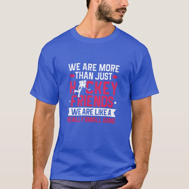 We Are Morehan Just Hockey Friends retro T-Shirt (Front)