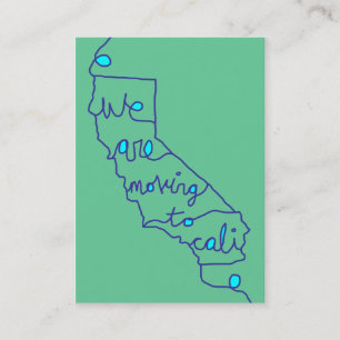 we are moving to cali business card