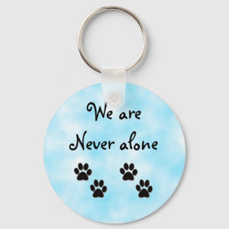 We are never alone-keychain keychain