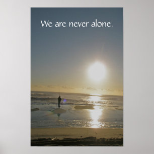We are never alone. Poster