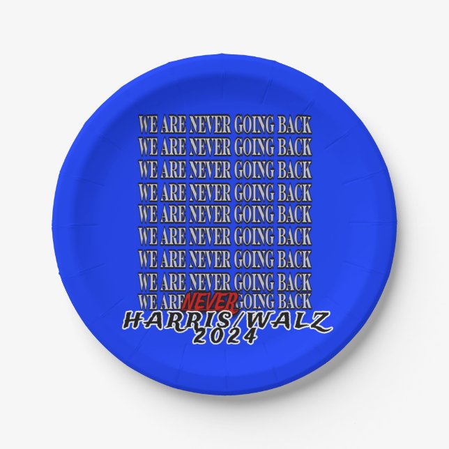 WE ARE NEVER GOING BACK! PAPER PLATE (Front)