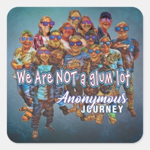 we are not a glum lot sticker recovery slogan