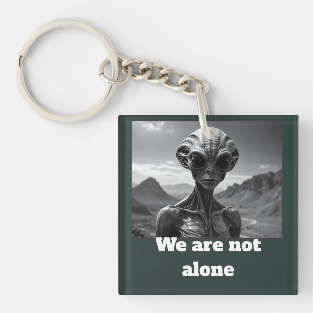 We Are Not Alone Keychain (Front)