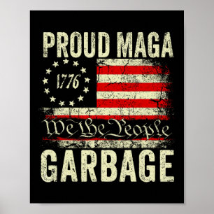 We Are Not Garbyge Vote Trump For President 2024 T Poster
