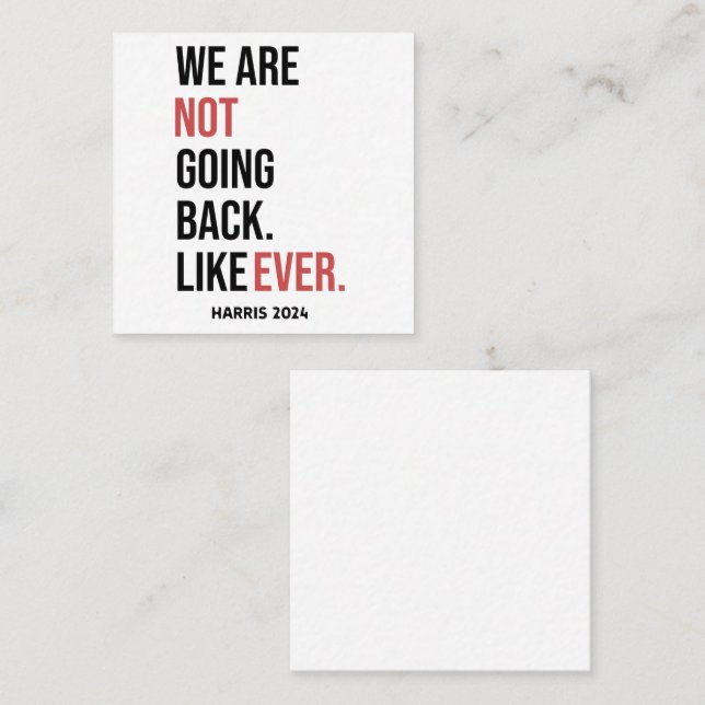 We are not going back ever, vote for Harris Square Business Card (Front/Back)