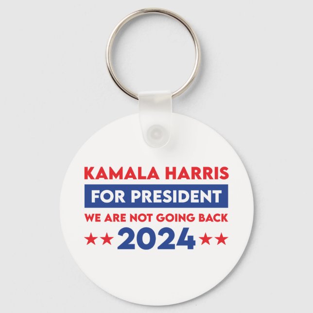 We Are Not Going Back Kamala Harris For President Keychain (Front)