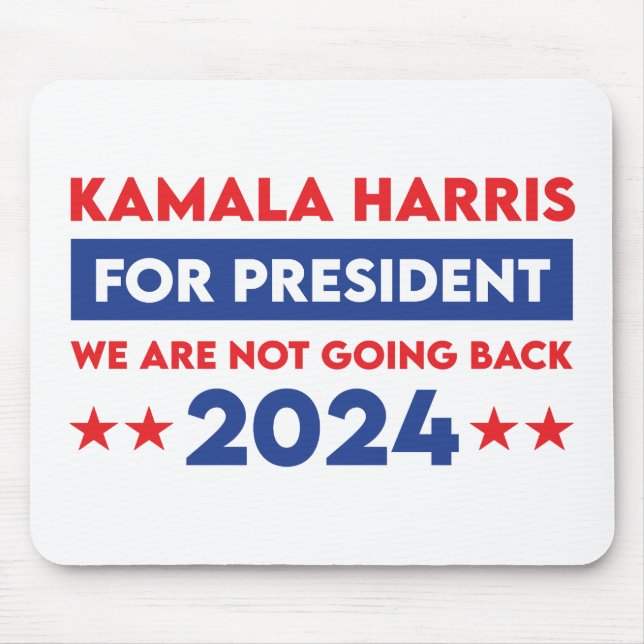We Are Not Going Back Kamala Harris For President Mouse Pad (Front)
