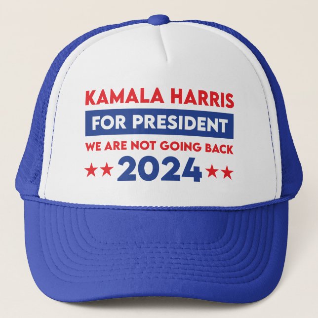 We Are Not Going Back Kamala Harris For President Trucker Hat (Front)