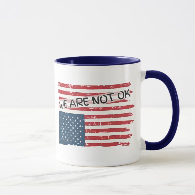 We Are Not Ok  Mug (Right)