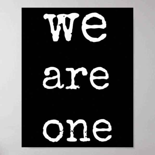 We Are One Men Graphic Insre Tee Sitive Message  Poster (Front)