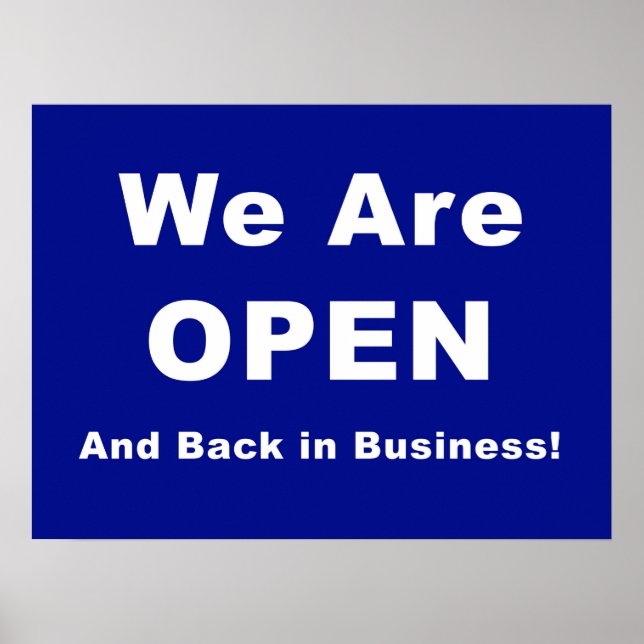We Are Open and Back In Business Poster (Front)