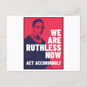 We Are Ruthless Now - Act Accordingly Unisex t-shi Postcard