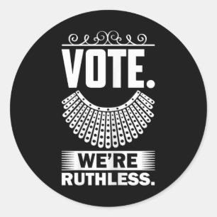 We Are Ruthless Women's Rights Classic Round Sticker
