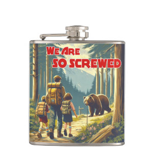 We Are So Screwed Bear Hiking Hip Flask