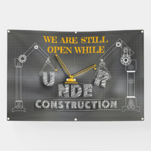 We Are Still Open While Under Construction  Banner