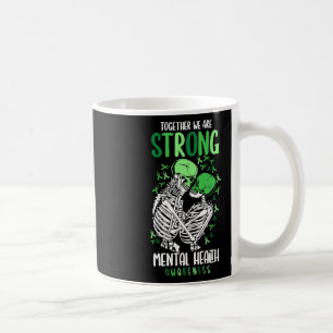We Are Strong Mental Health Awareness Warrior  Coffee Mug