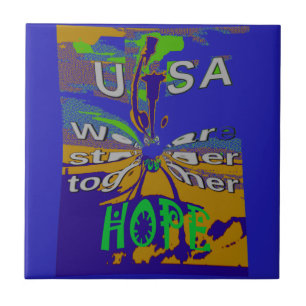 We are stronger together funny USA Hope pattern de Tile