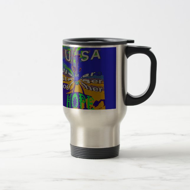 We are stronger together funny USA Hope pattern de Travel Mug (Right)