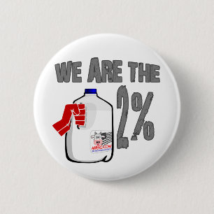 We Are The 2% Milk! Funny Occupy Wall Street Spoof 2 Inch Round Button