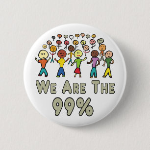 We Are The 99% 2 Inch Round Button