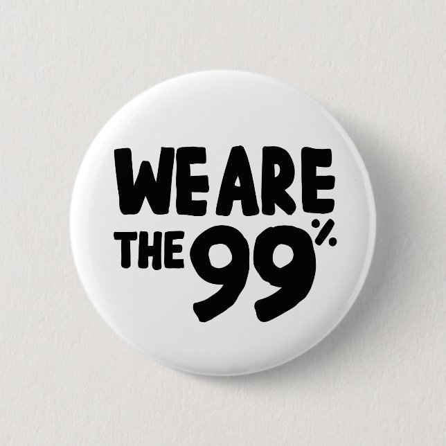 We Are the 99% 2 Inch Round Button (Front)