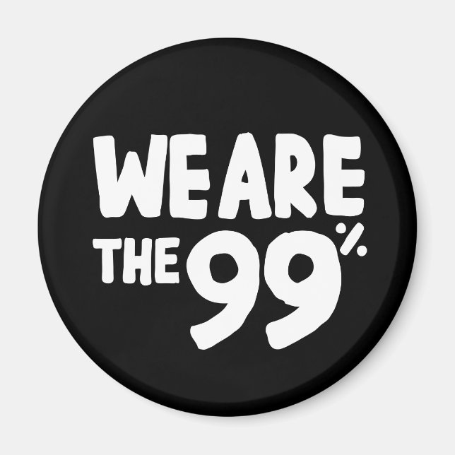 We Are the 99% Magnet (Front)