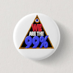 We are the 99% Occupy wall street protest 1 Inch Round Button
