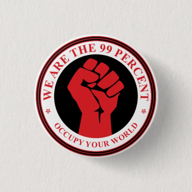 We Are The 99 Percent 1 Inch Round Button (Front)
