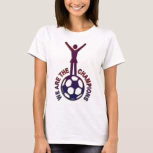 WE ARE THE CHAMPIONS - women soccer T-Shirt