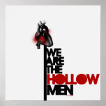 We Are the Hollow Men Poster<br><div class="desc">A poster adorned with the stunning words from T.S. Eliot's poem The Hollow Men. Accented with shades of blood-red.</div>