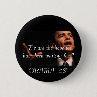 "We are the hope we ... 2 Inch Round Button