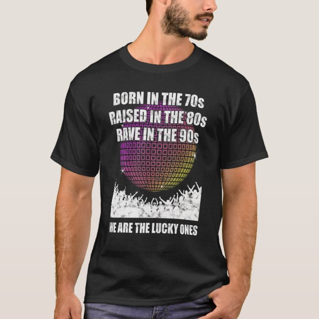 We Are The Lucky Ones 70s 80s 90s Rave The Planet T-Shirt (Front)