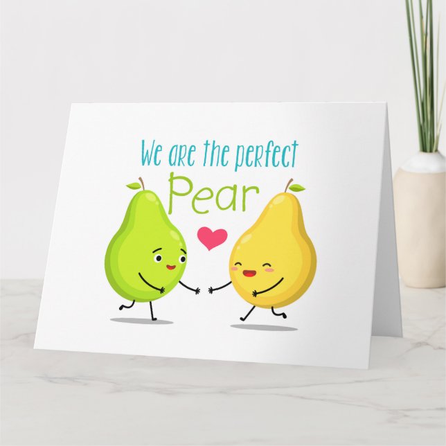 We Are The Perfect Pear | Valentines Day | Love Card (Front)