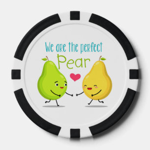 We Are The Perfect Pear   Valentines Day   Love Poker Chips
